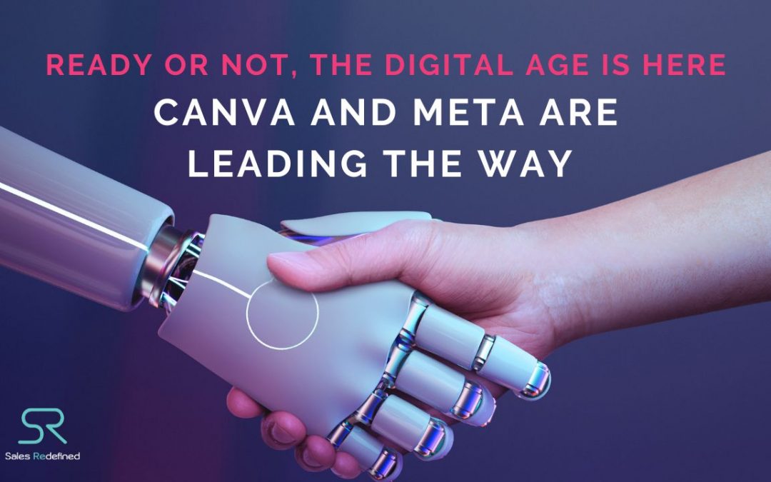 Ready or Not, the Digital Age is Here: Canva and Meta are Leading the Way